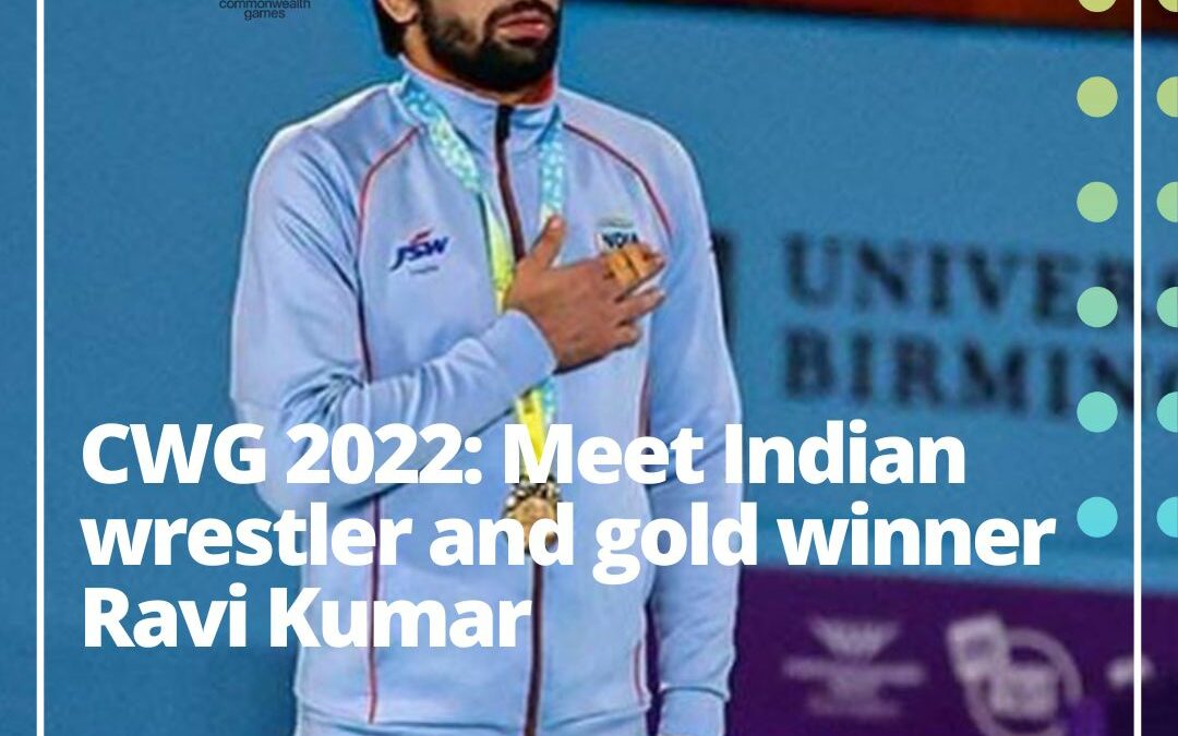CWG 2022: Meet Indian wrestler and gold medal winner Ravi Dahiya