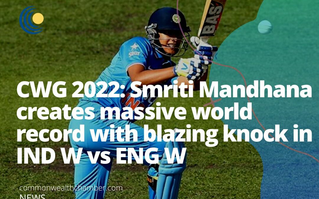 CWG 2022 Smriti Mandhana creates massive world record with blazing knock in IND W vs ENG W