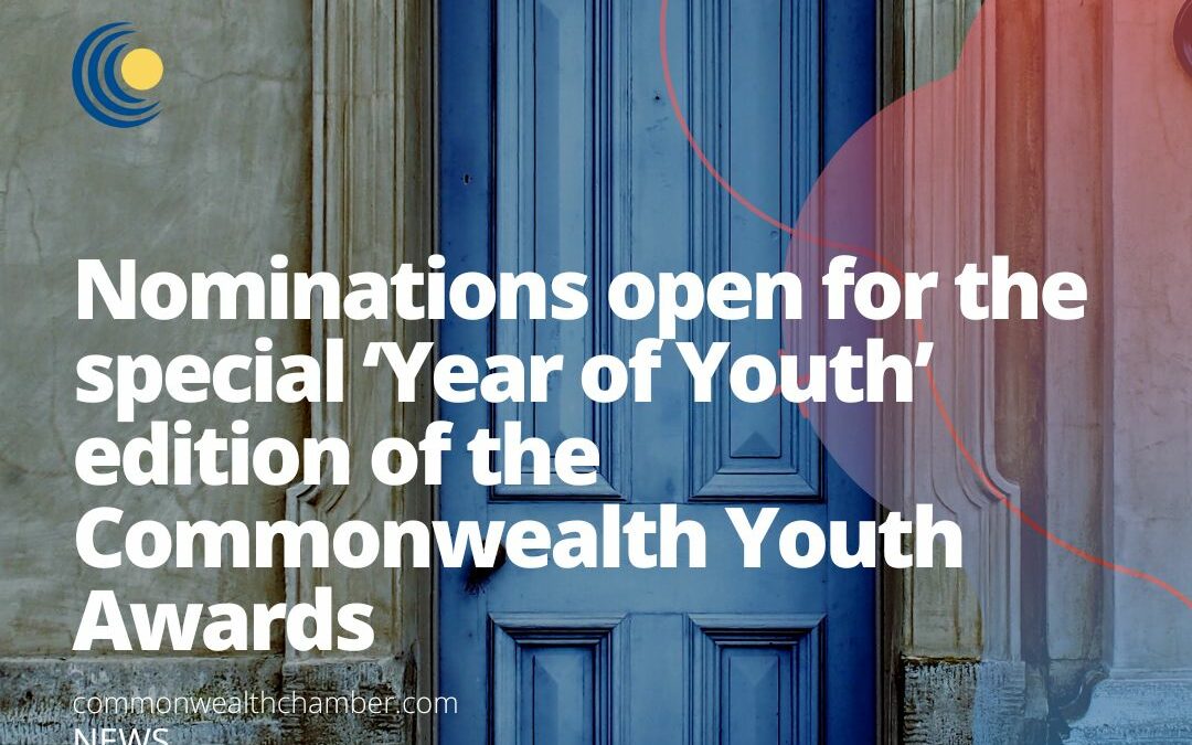Nominations open for the special ‘Year of Youth’ edition of the Commonwealth Youth Awards