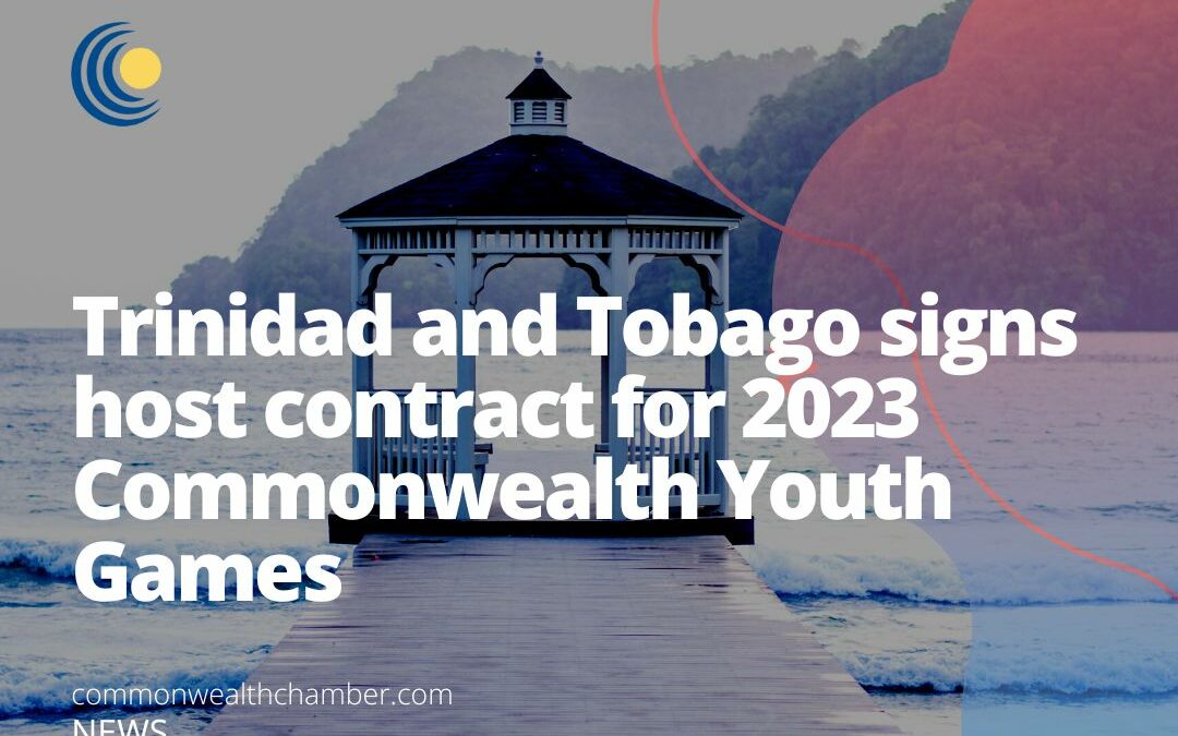 Trinidad and Tobago signs host contract for 2023 Commonwealth Youth Games