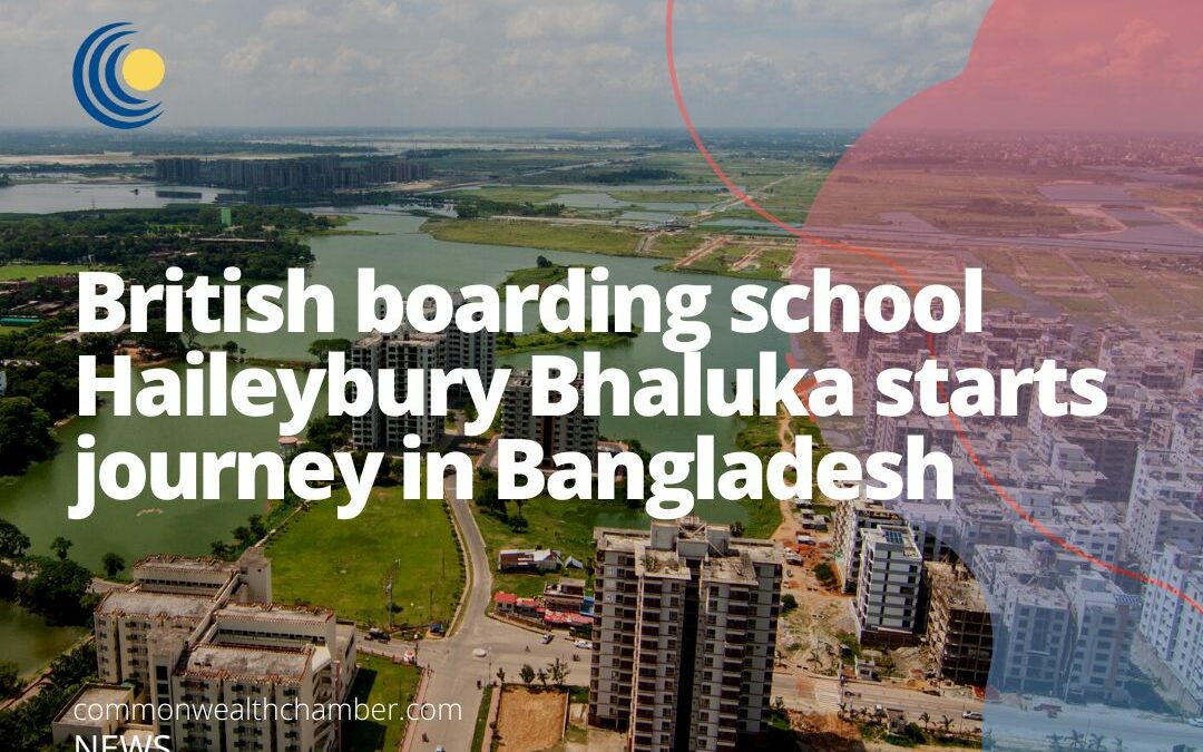 British boarding school Haileybury Bhaluka starts journey in Bangladesh