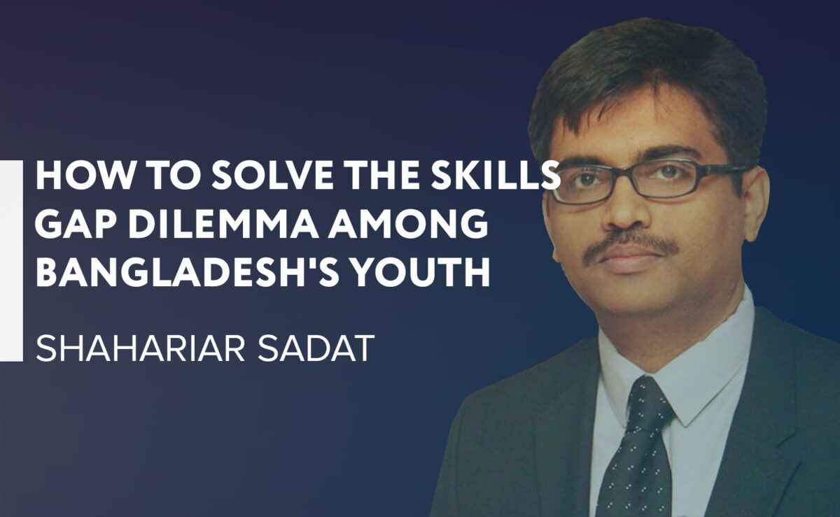 How to solve the skills gap dilemma among Bangladesh’s youth