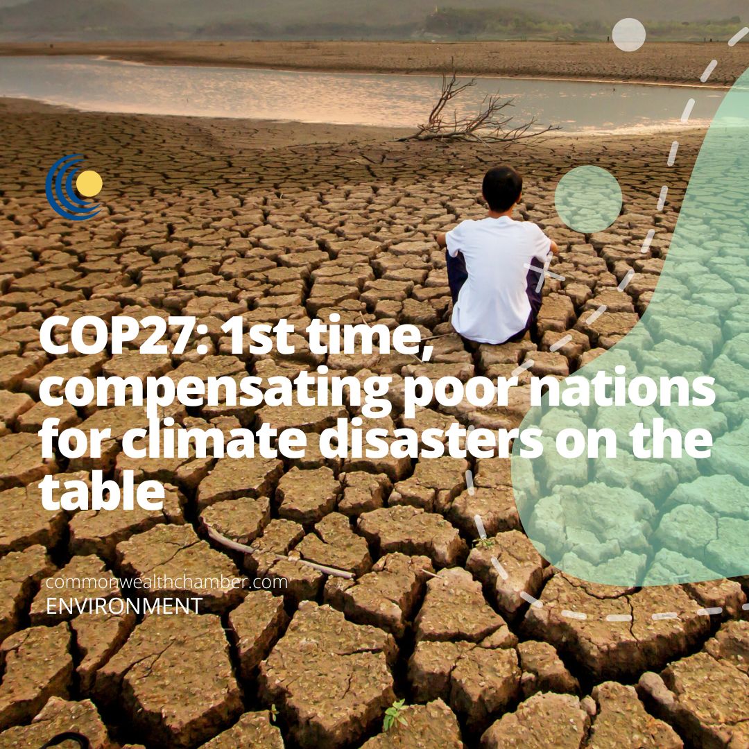 COP27 1st time, compensating poor nations for climate disasters on the table