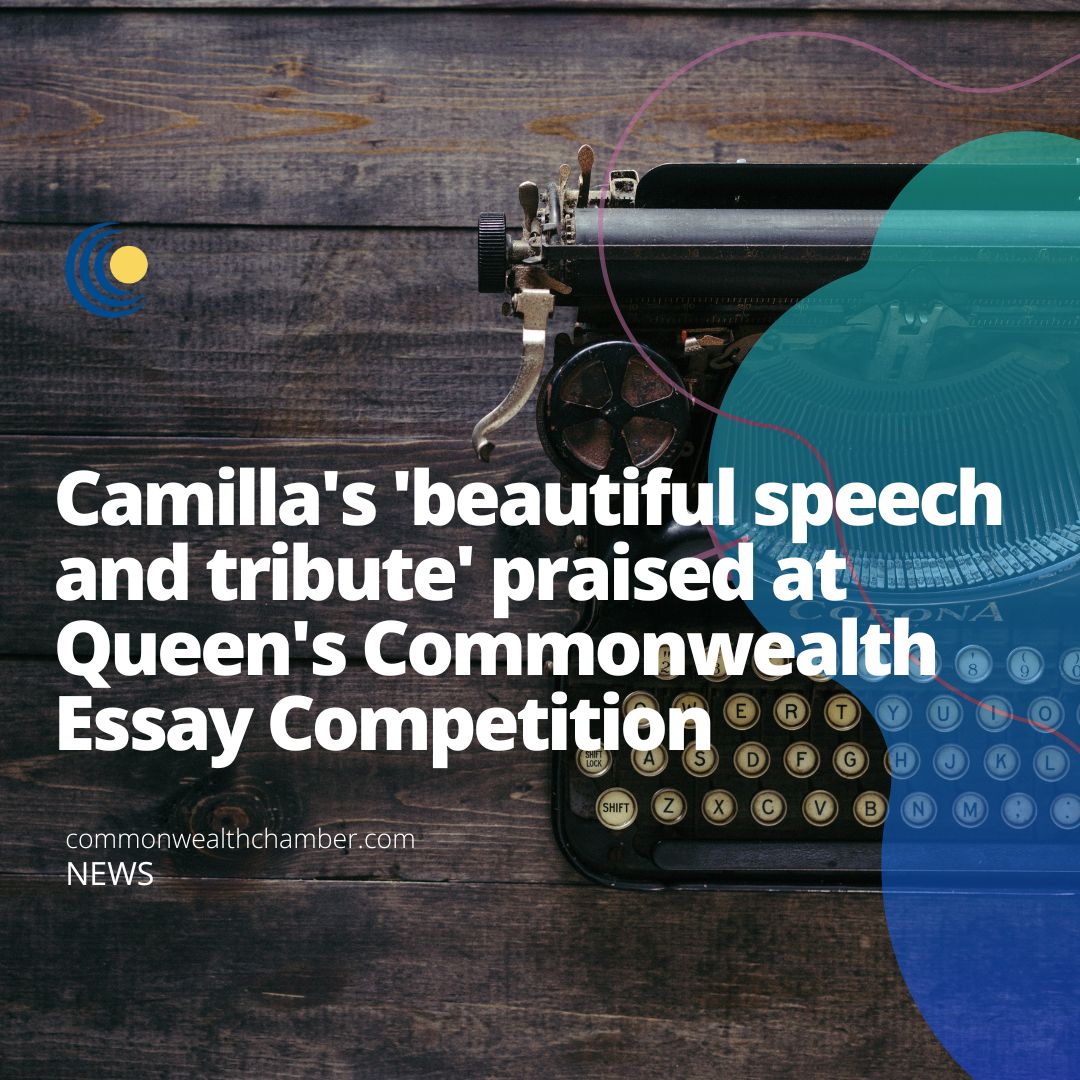 Camilla’s ‘beautiful speech and tribute’ praised at Queen’s Commonwealth Essay Competition