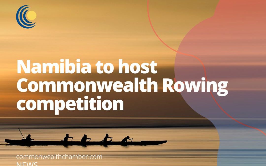 Namibia to host Commonwealth Rowing competition