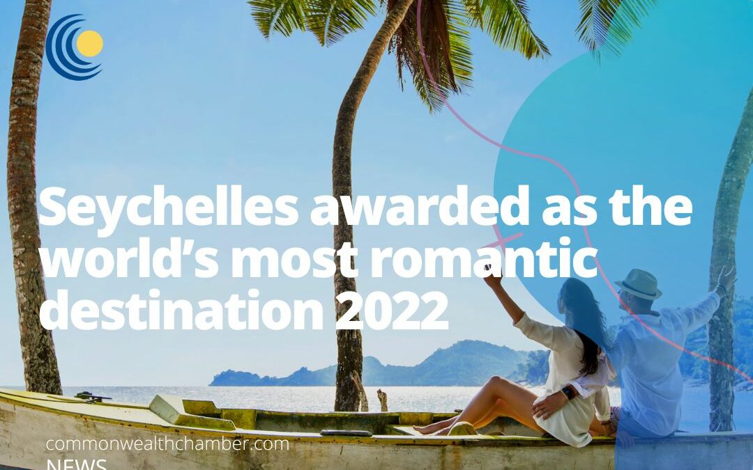 Seychelles awarded as the world’s most romantic destination 2022