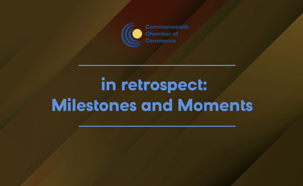 The Commonwealth Chamber of Commerce: Milestones and Moments Video