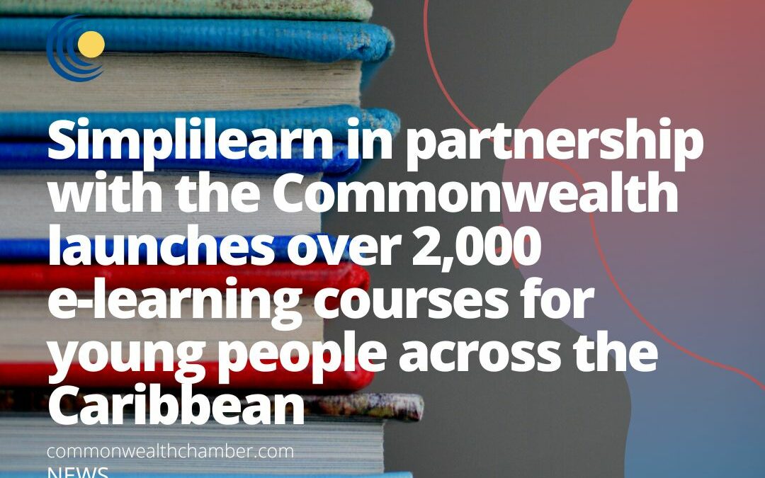 Simplilearn in partnership with the Commonwealth launches over 2,000 e-learning courses for young people across the Caribbean
