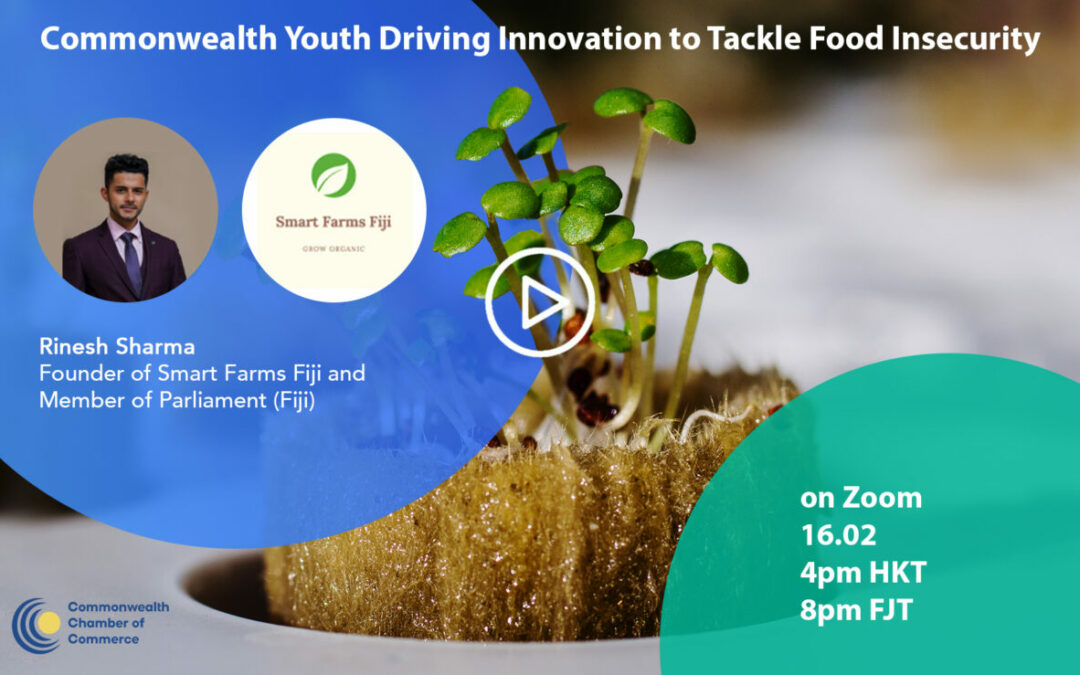 Webinar on Commonwealth Youth Driving Innovation to Tackle Food Insecurity in Fiji | 16th Feb 2023 Recording