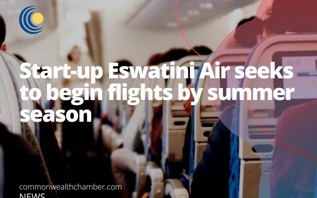Start-up Eswatini Air seeks to begin flights by summer season