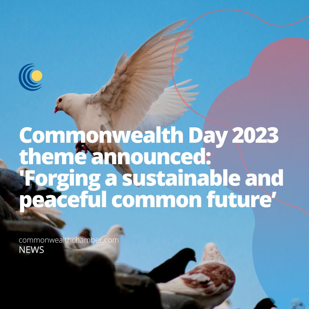 Commonwealth Day 2023 Theme Announced Forging A Sustainable And Peaceful Common Future 