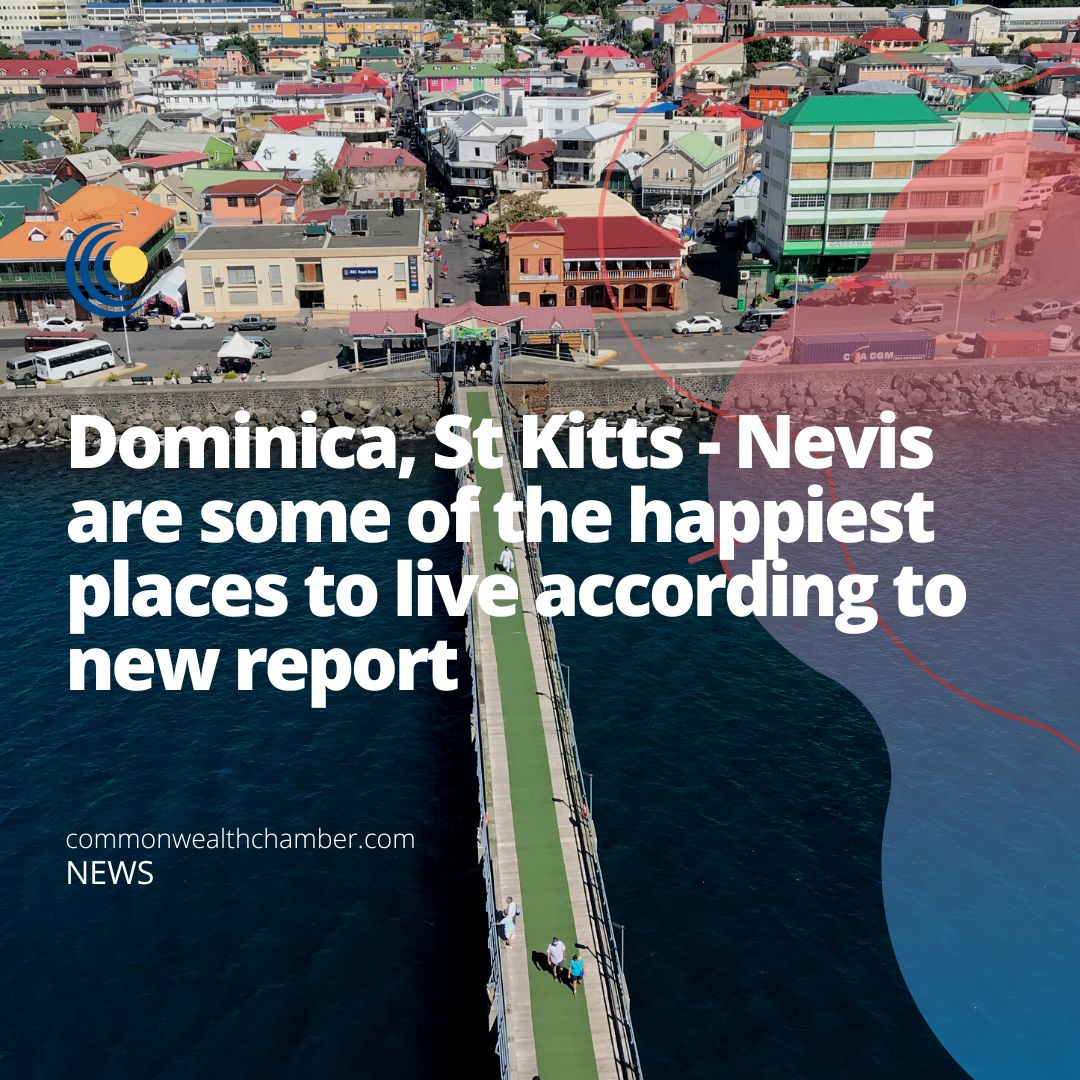 Dominica, St Kitts – Nevis are some of the happiest places to live according to new report