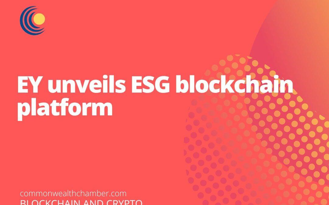 EY unveils ESG blockchain platform