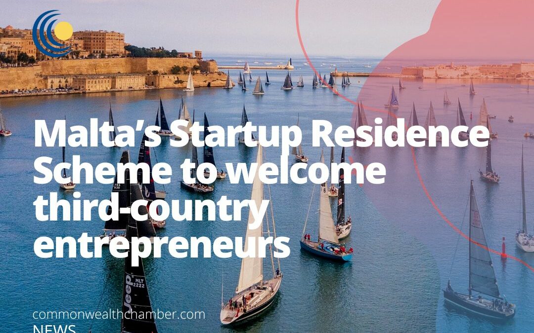 Malta’s Startup Residence Scheme to welcome third-country entrepreneurs