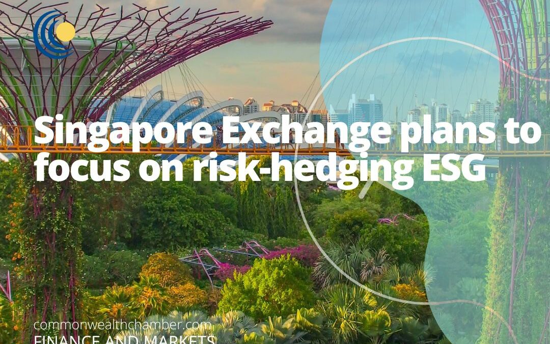 Singapore Exchange plans to focus on risk-hedging ESG