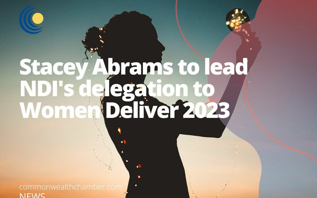 Stacey Abrams to lead NDI’s delegation to Women Deliver 2023