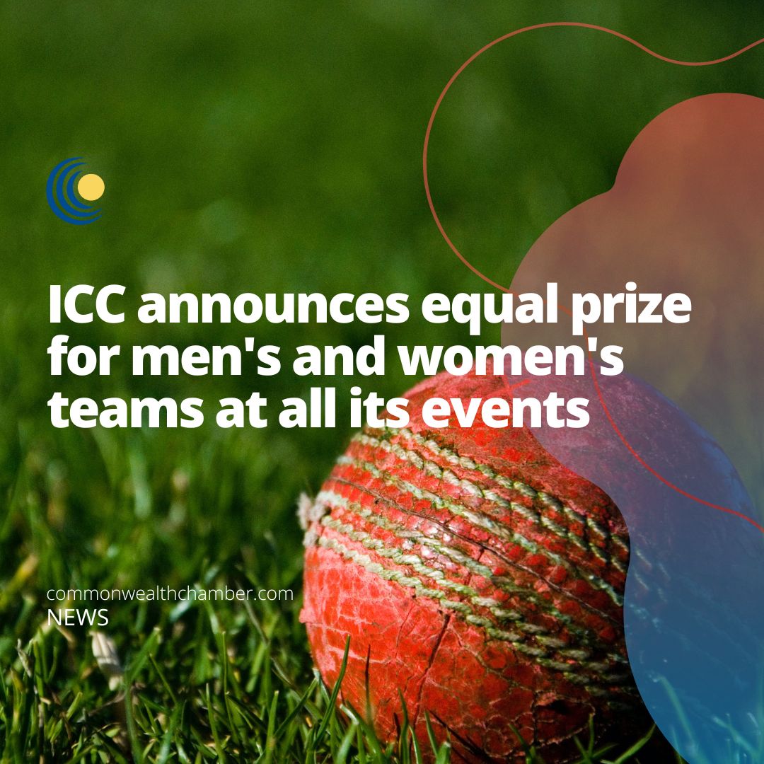Icc Announces Equal Prize For Mens And Womens Teams At All Its Events Commonwealth Chamber