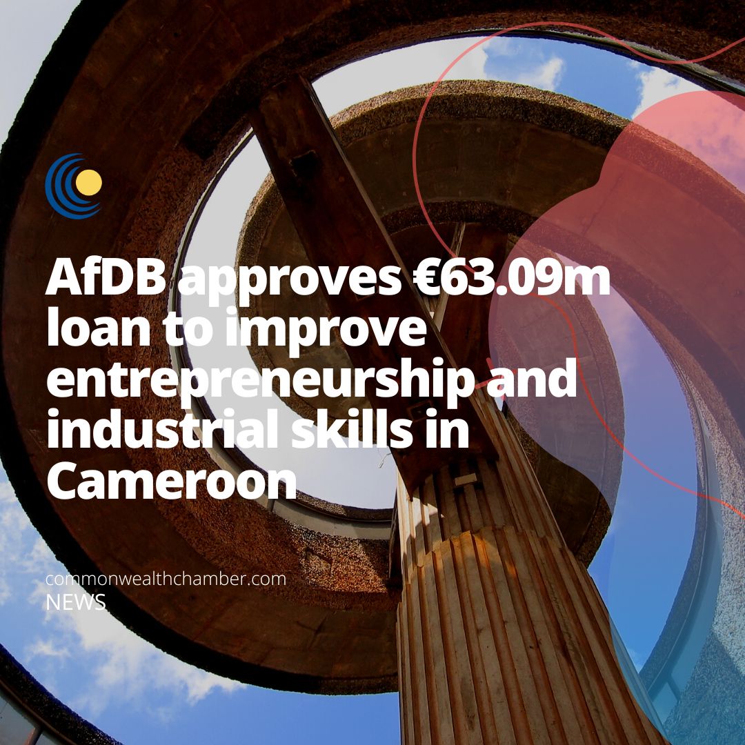 AfDB approves €63.09m loan to improve entrepreneurship and industrial skills in Cameroon