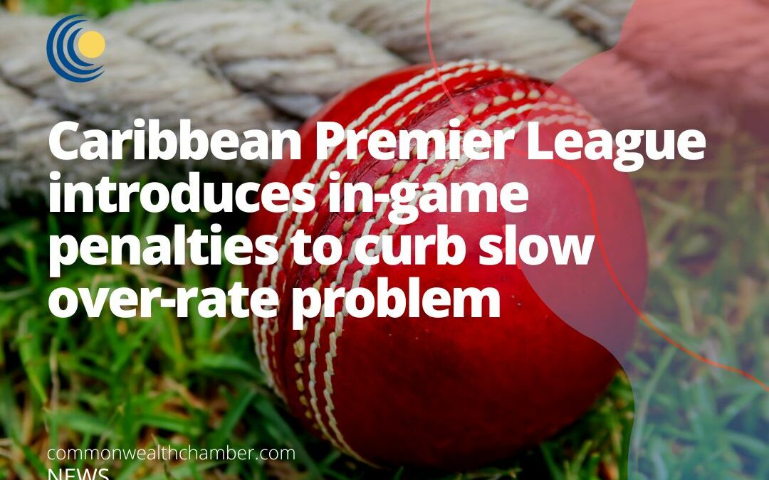 Caribbean Premier League introduces in-game penalties to curb slow over-rate problem