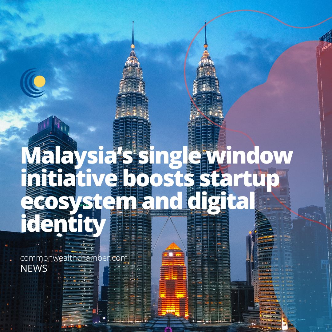 Malaysia’s single window initiative boosts startup ecosystem and digital identity