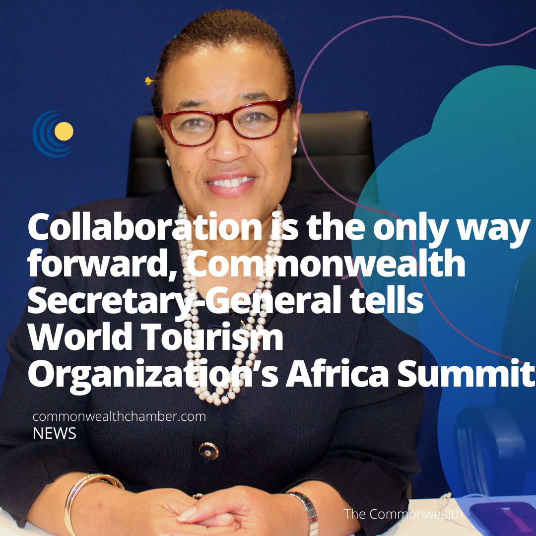 Collaboration is the only way forward, Commonwealth Secretary-General tells World Tourism Organization’s Africa Summit