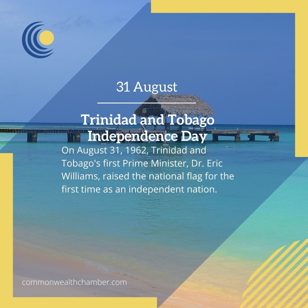 Trinidad And Tobago Independence Day Commonwealth Chamber Of Commerce