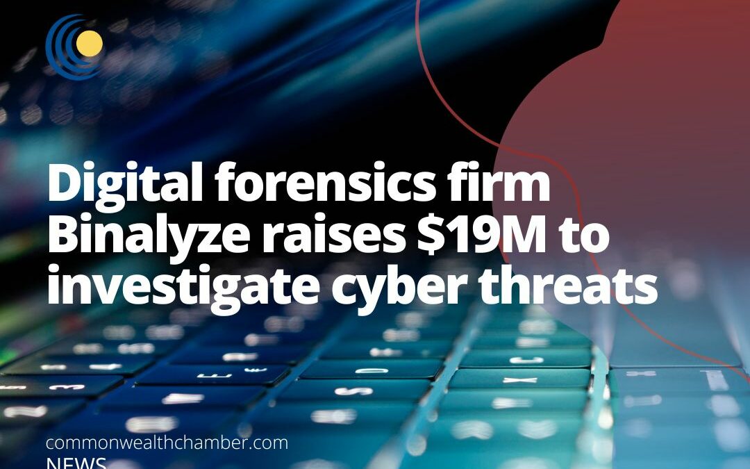 Digital forensics firm Binalyze raises $19M to investigate cyber threats