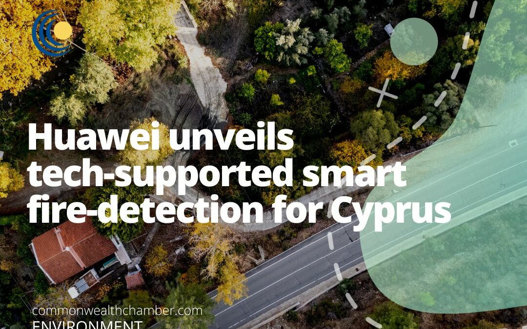 Huawei unveils tech-supported smart fire-detection for Cyprus