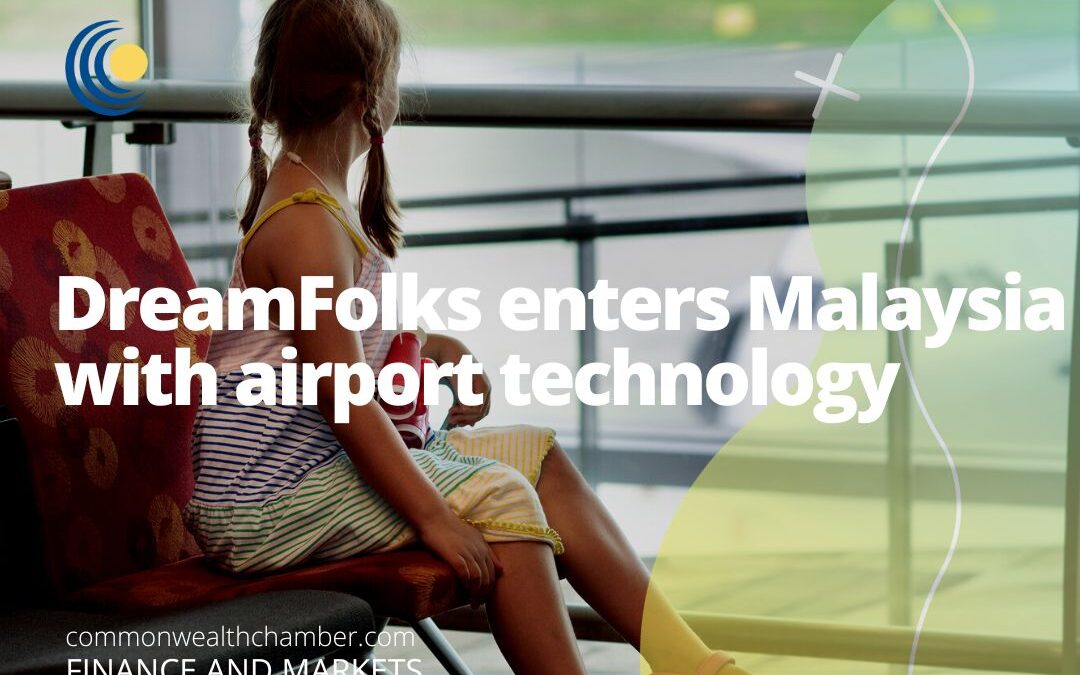 DreamFolks enters Malaysia with airport technology