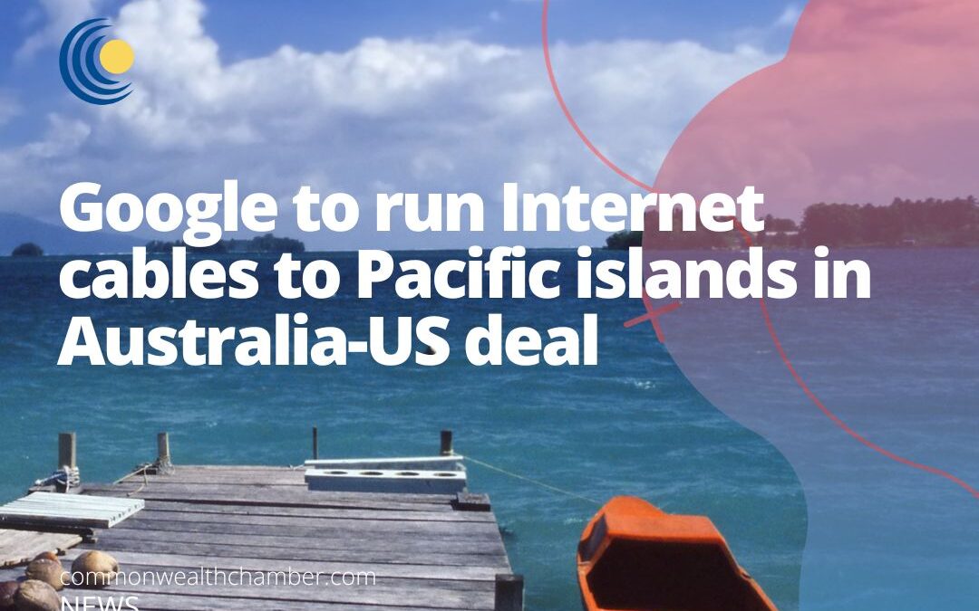 Google to run internet cables to Pacific islands in Australia-US deal