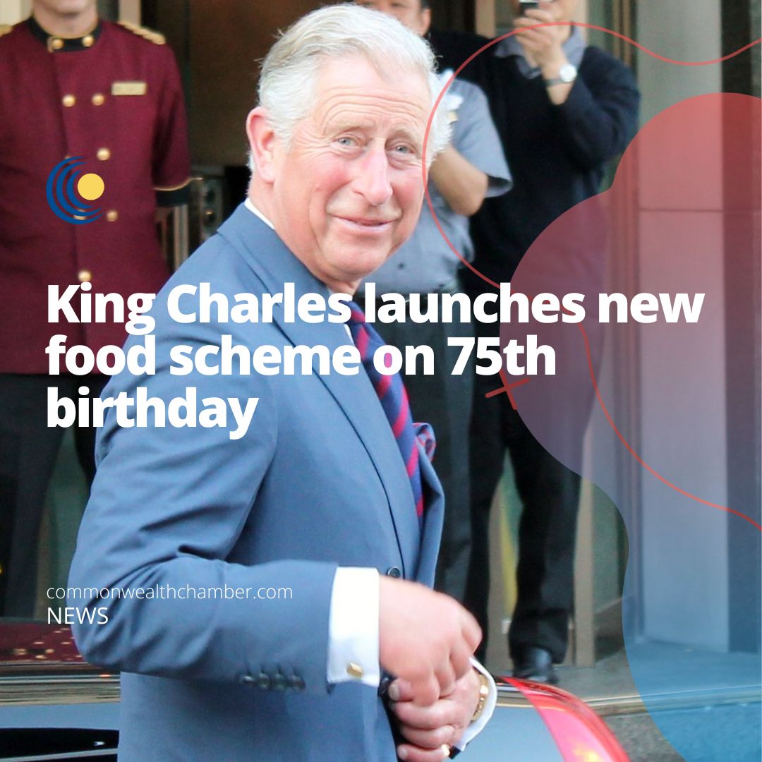 King Charles launches new food scheme on 75th birthday