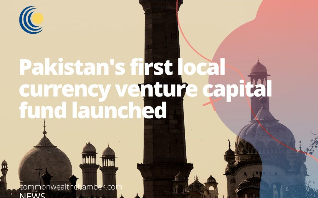 Pakistan’s first local currency venture capital fund launched