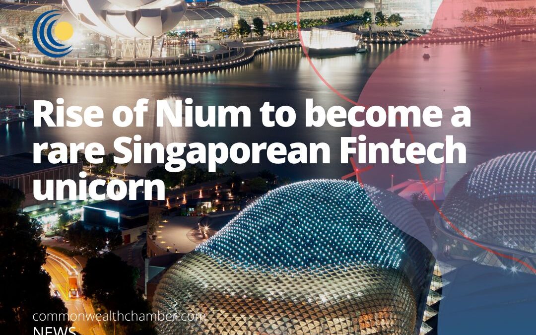 Rise of Nium to become a rare Singaporean Fintech unicorn
