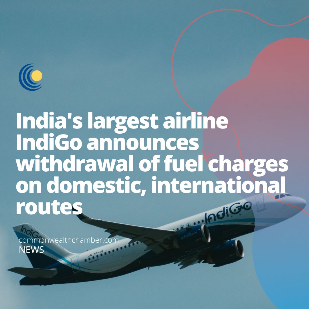 India’s largest airline IndiGo announces withdrawal of fuel charges on domestic, international routes