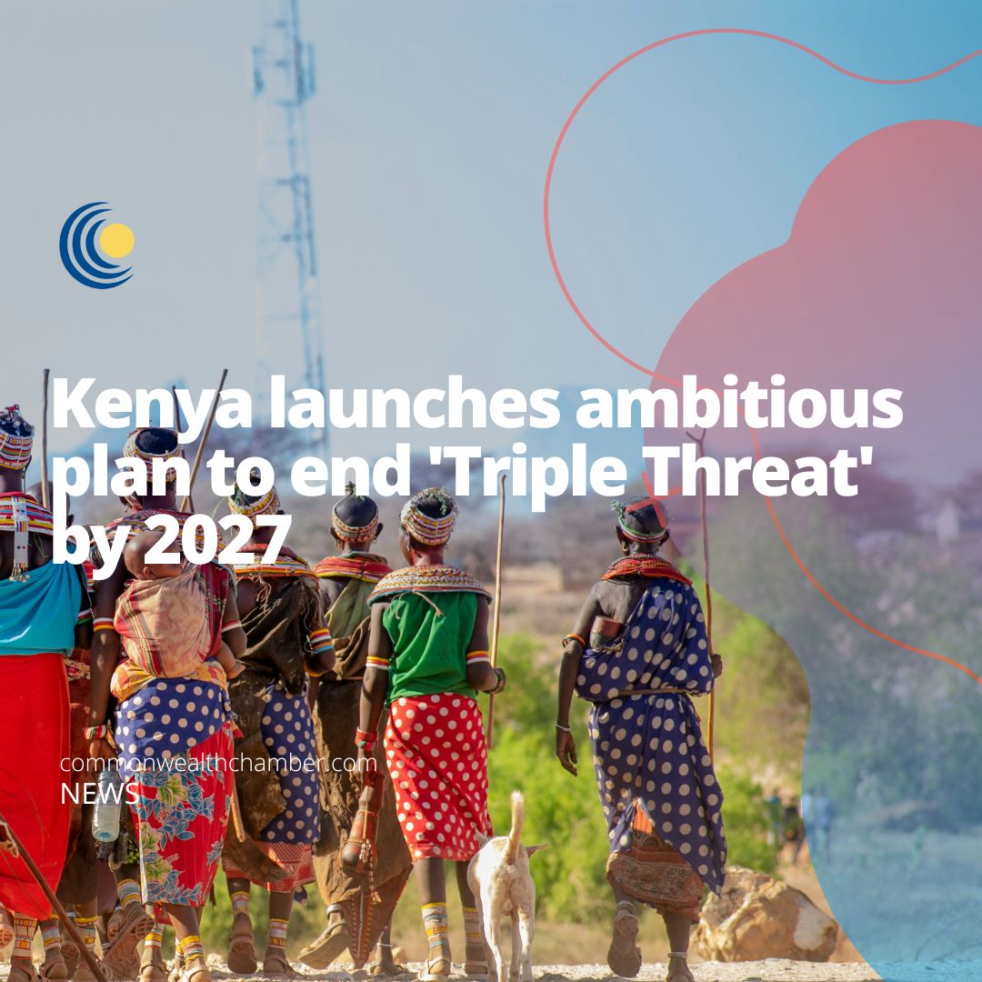 Kenya launches ambitious plan to end ‘Triple Threat’ by 2027