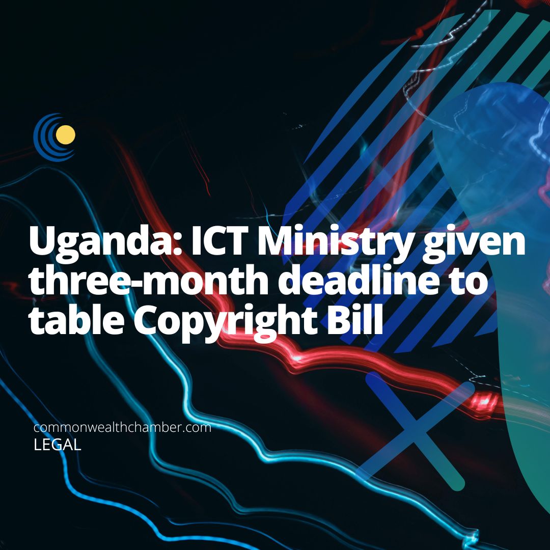 Uganda: ICT Ministry given three-month deadline to table Copyright Bill