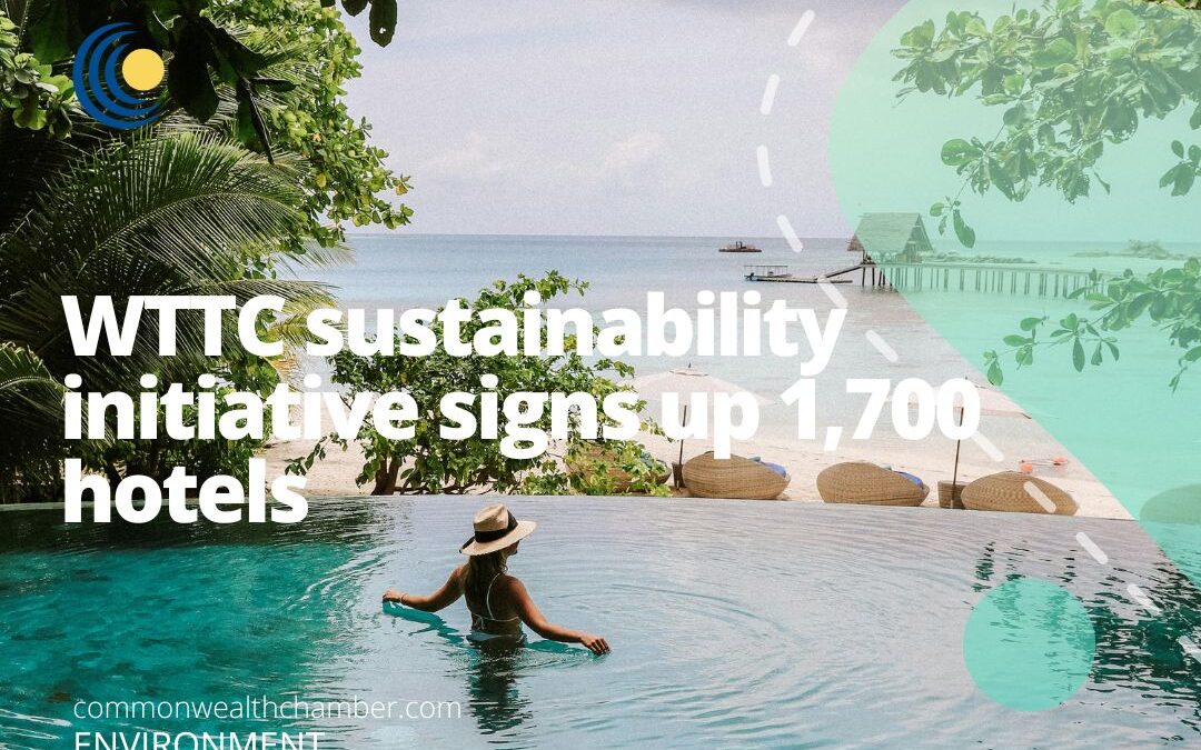 WTTC sustainability initiative signs up 1,700 hotels