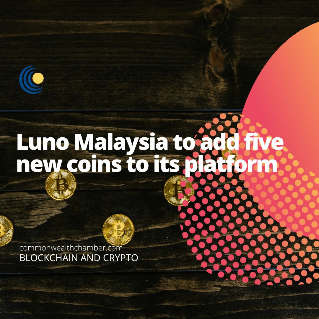 Luno Malaysia to add five new coins to its platform