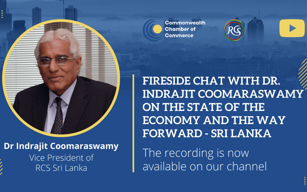 Fireside chat with Dr Indrajit Coomaraswamy: Lessons to be learnt from Sri Lanka’s recent economic crisis | Webinar Recording