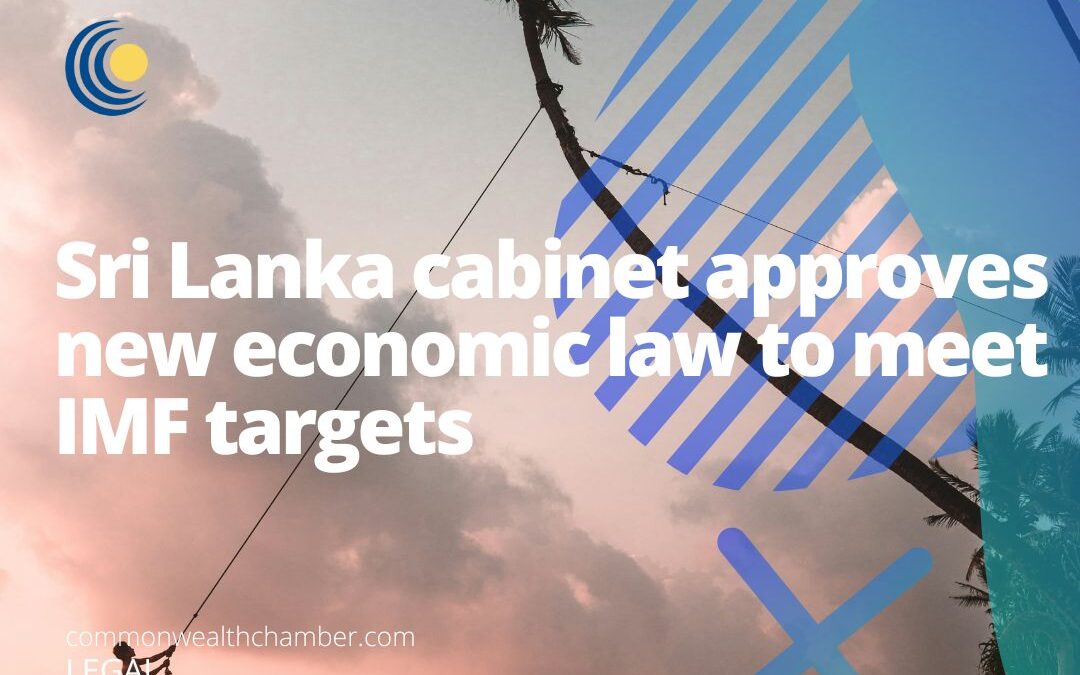 Sri Lanka cabinet approves new economic law to meet IMF targets