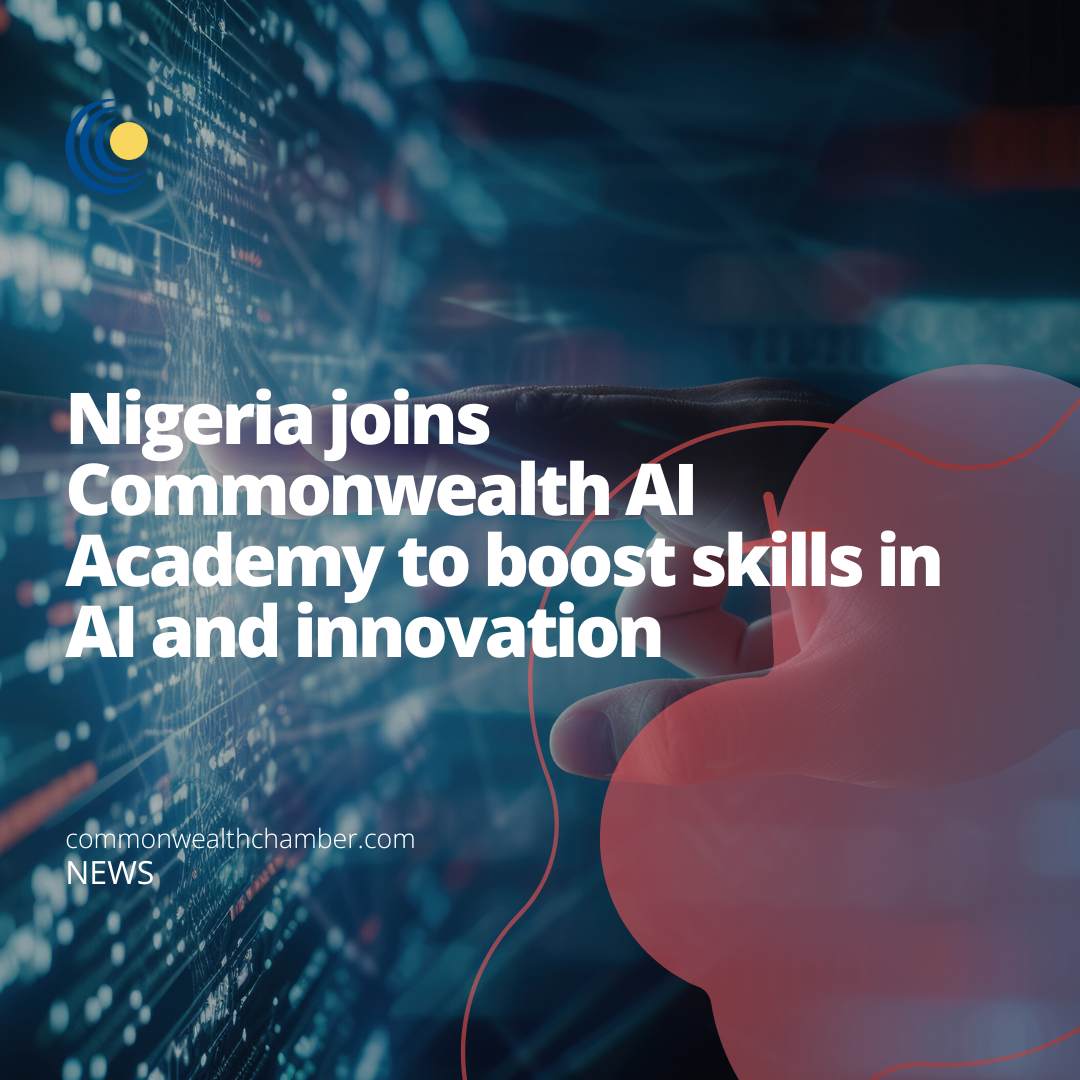 Nigeria joins Commonwealth AI Academy to boost skills in AI and innovation