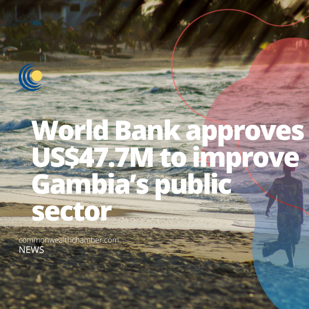 World Bank approves US$47.7M to improve Gambia’s public sector