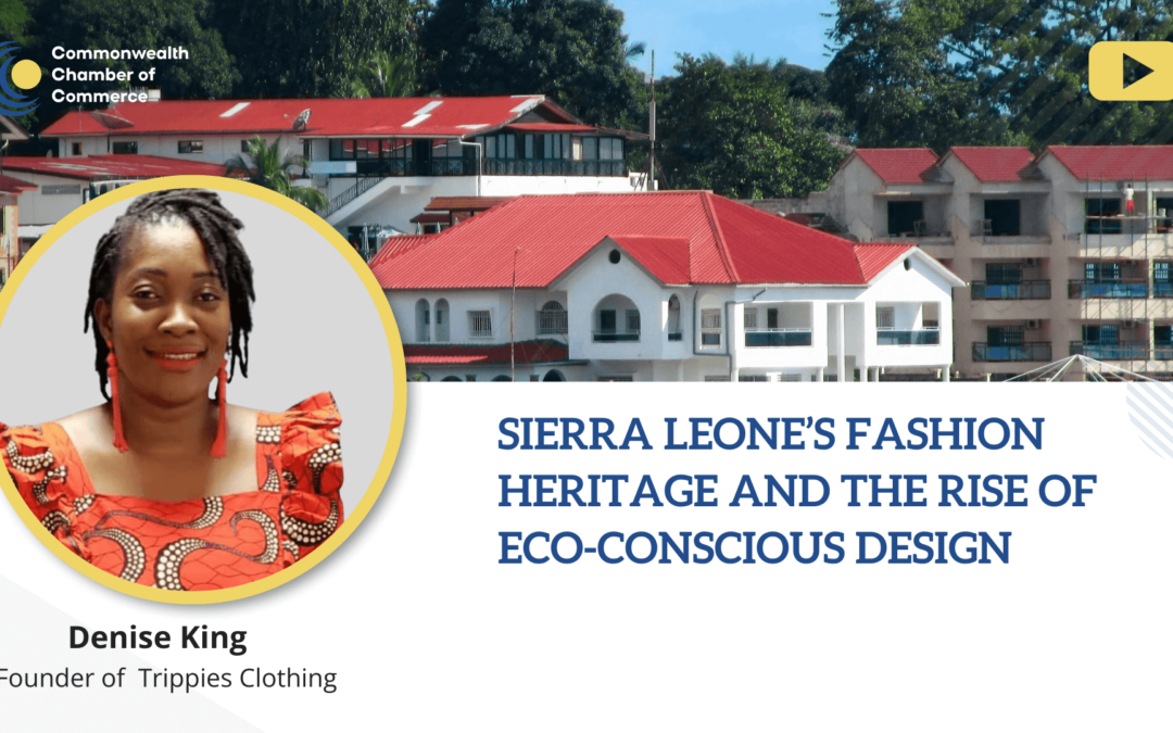 Sierra Leone’s Fashion Heritage and the Rise of Eco-Conscious Design | Webinar Recording