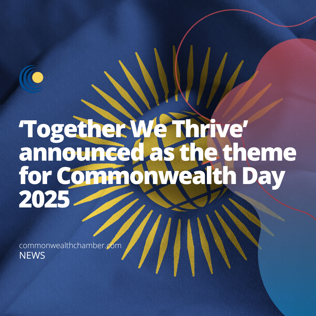 ‘Together We Thrive’ announced as the theme for Commonwealth Day 2025