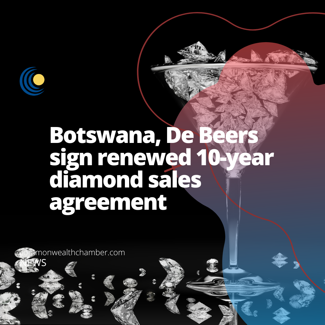 Botswana, De Beers sign renewed 10-year diamond sales agreement