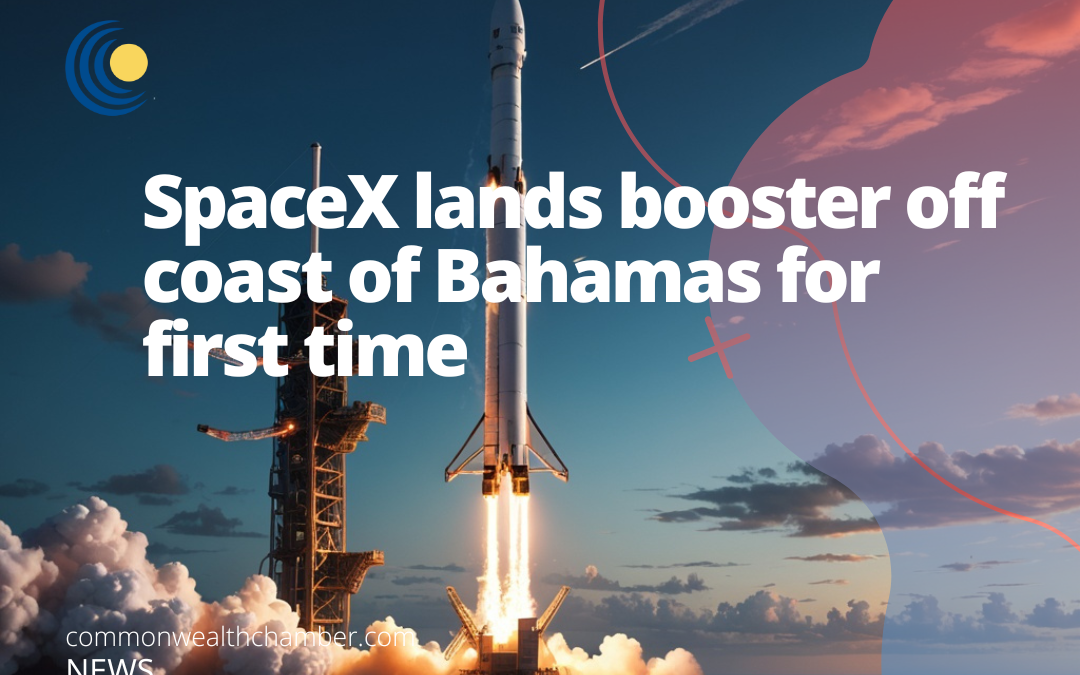 SpaceX lands booster off coast of Bahamas for first time