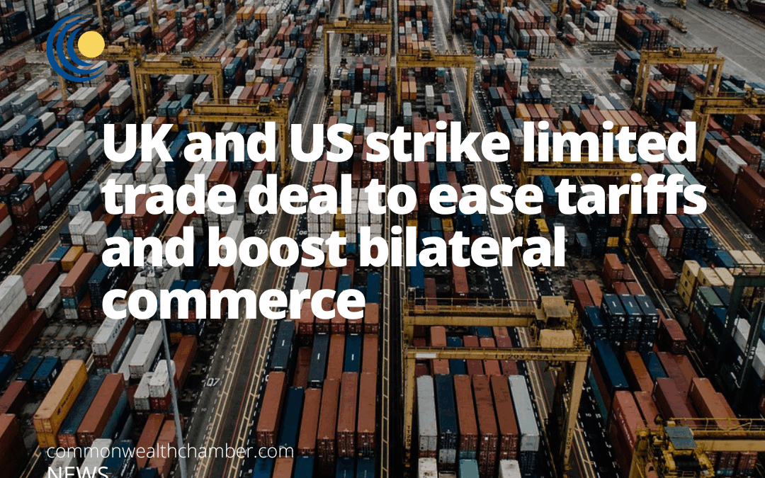 UK and US strike limited trade deal to ease tariffs and boost bilateral commerce