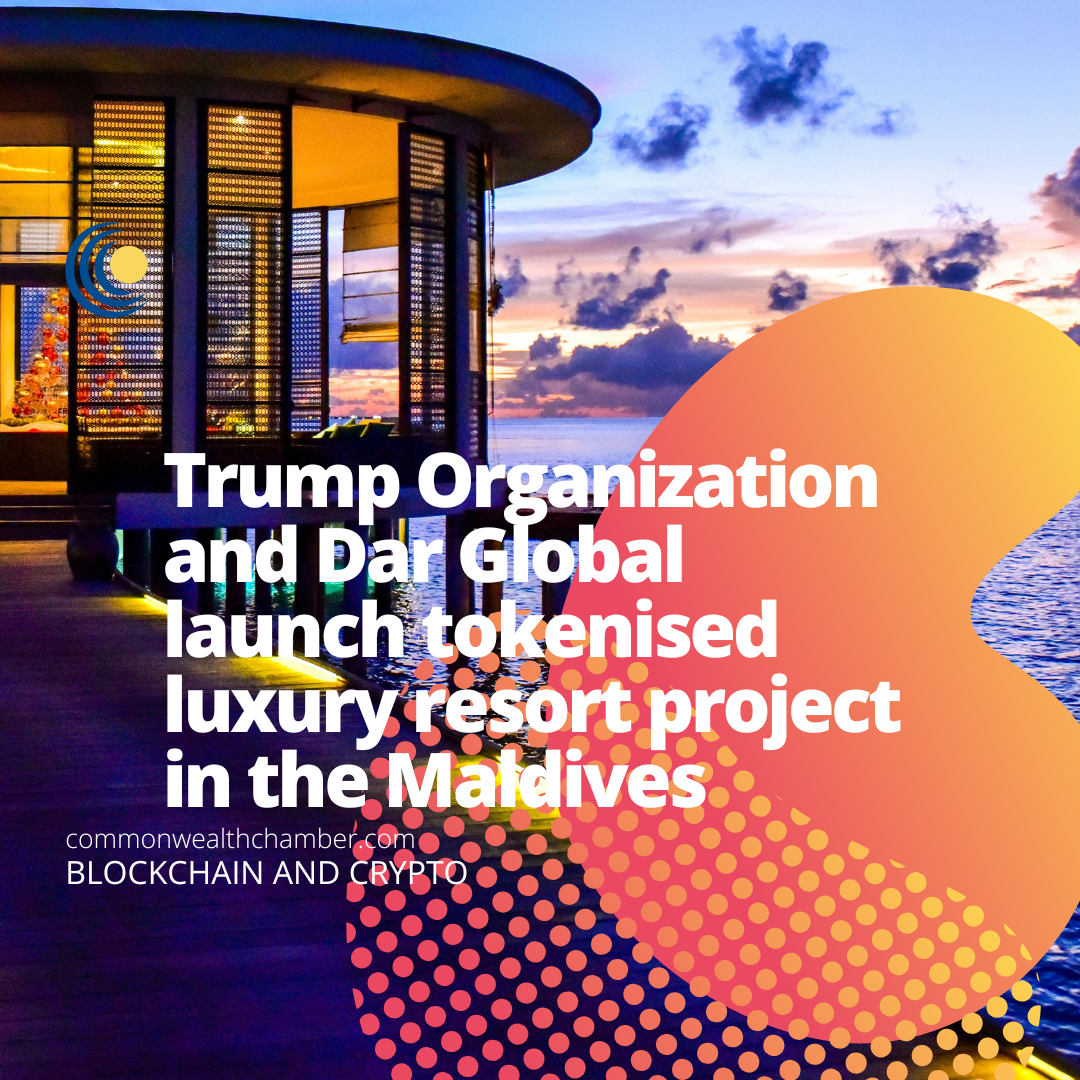 Trump Organization and Dar Global launch tokenised luxury resort project in the Maldives