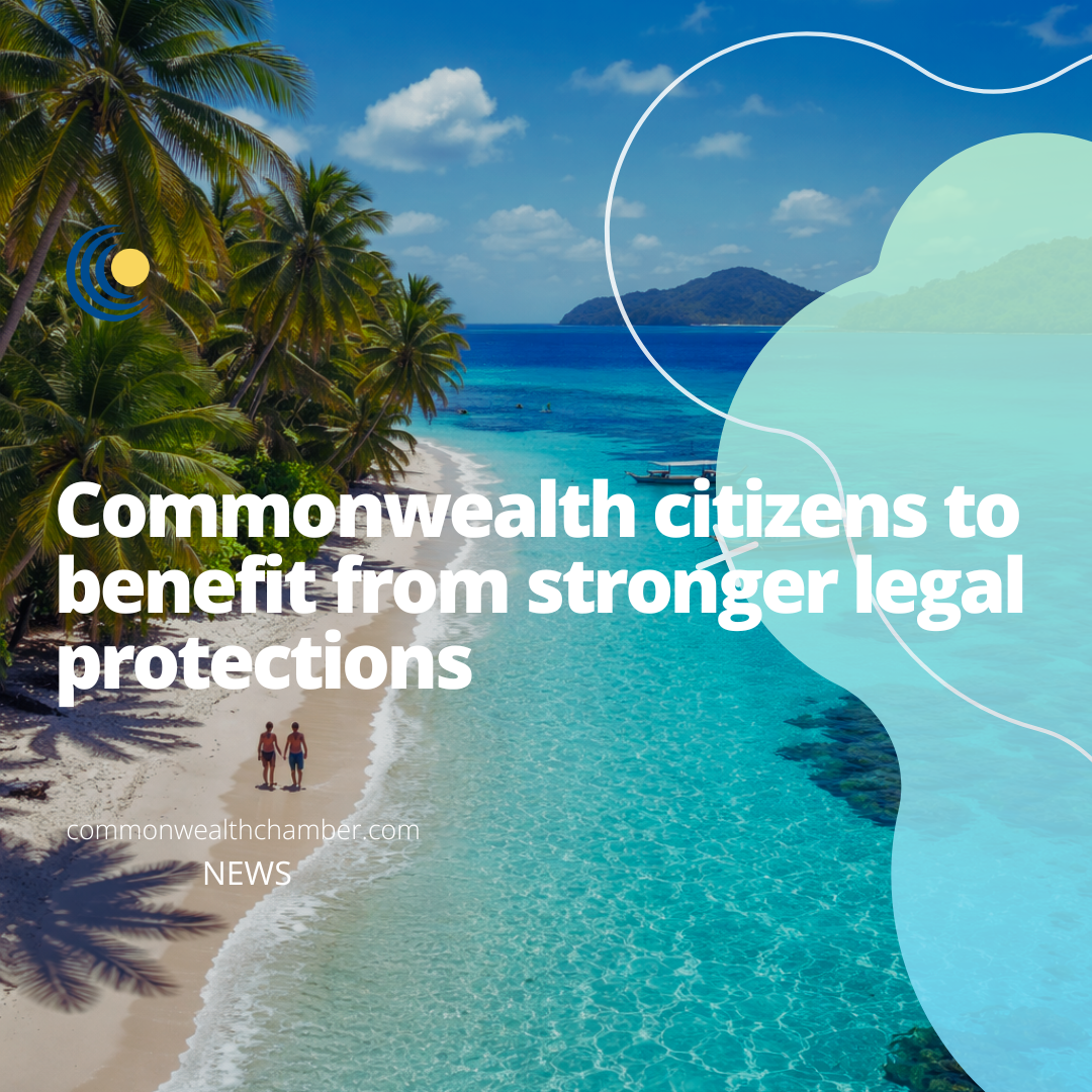 Commonwealth citizens to benefit from stronger legal protections