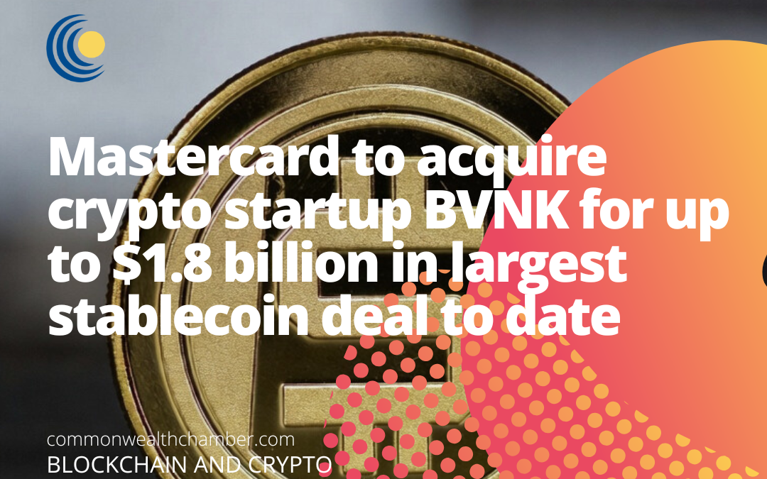 Mastercard to acquire crypto startup BVNK for up to $1.8 billion in largest stablecoin deal to date